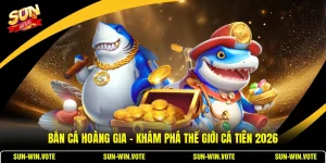 Bắn Cá Hoàng Gia