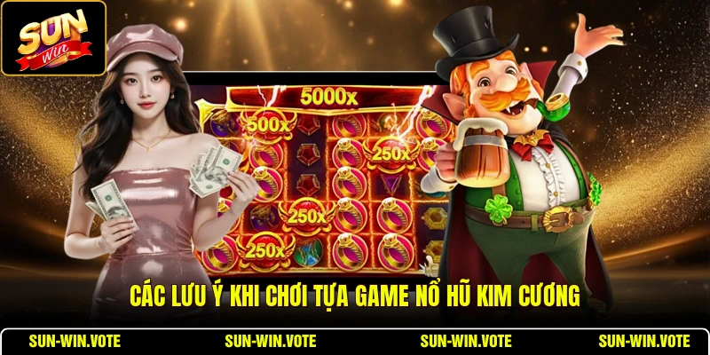 Nổ Hũ Quốc Sắc Thiên Hương - Tổng Quan Game Slot Sang Trọng 3 Các lưu ý khi chơi tựa game nổ hũ kim cương
