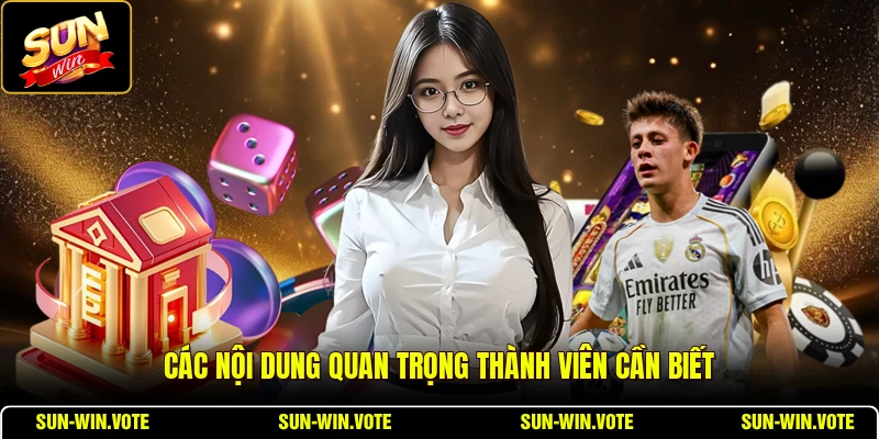 Điều Khoản Dịch Vụ 2 Các nội dung quan trọng thành viên cần biết