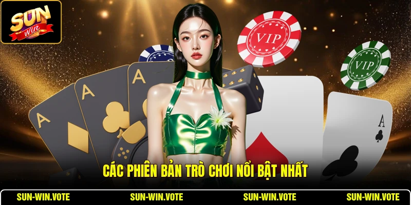 Liêng - Khám Phá Game Bài Ba Lá Trực Tuyến Đẳng Cấp 2 Các phiên bản trò chơi nổi bật nhất
