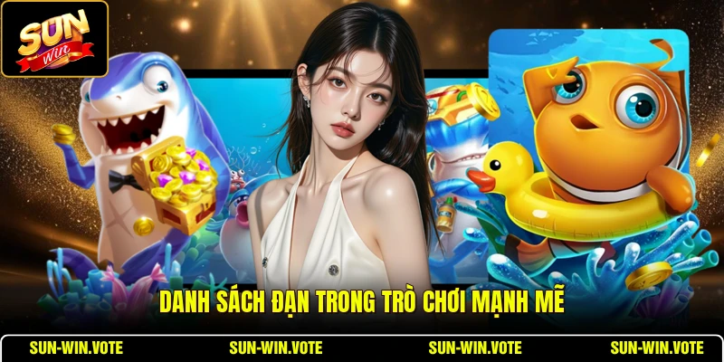 Săn Cá Vàng Đổi Thưởng - Cẩm Nang Săn Cá Dành Cho Tân Thủ 2 Danh sách đạn trong trò chơi mạnh mẽ