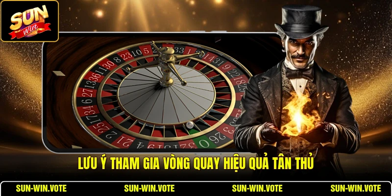 Roulette 3D - Hướng Dẫn Chơi Dành Cho Tân Thủ 2026 3 Lưu ý tham gia vòng quay hiệu quả tân thủ