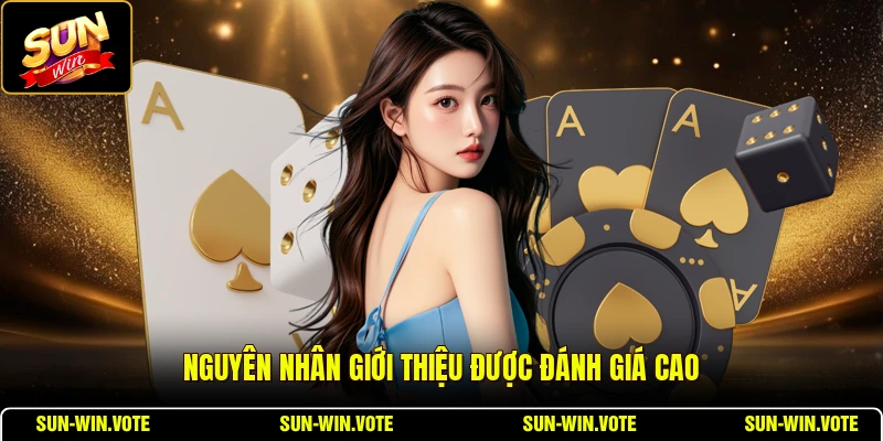 Giới Thiệu 1 Nguyên nhân giới thiệu được đánh giá cao